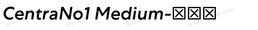 CentraNo1 Medium字体转换 CentraNo1 Medium字体转换